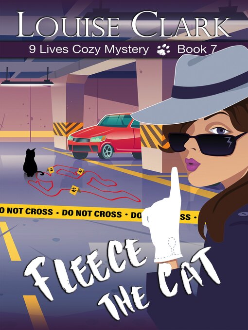 Title details for Fleece the Cat (The 9 Lives Cozy Mystery Series, Book 7) by Louise Clark - Available